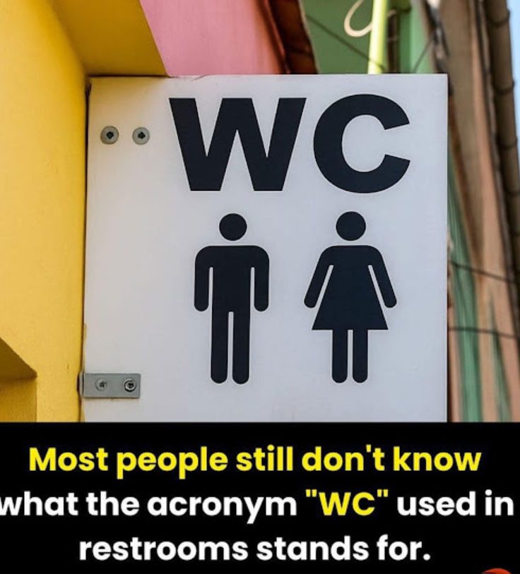 Some people are only now realizing what the “WC” sign stands for on washrooms