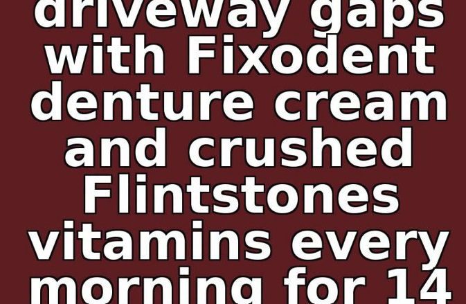 I filled my cracked July concrete driveway gaps with Fixodent denture cream and crushed Flintstones vitamins every morning for 14 days. This is what happened